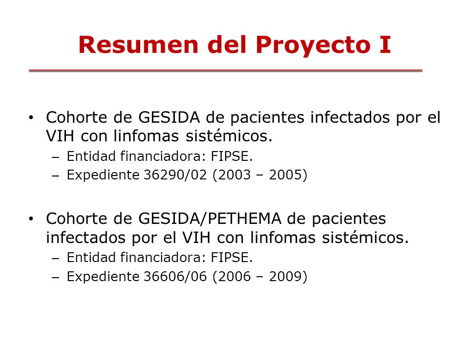 Resumen del Proyecto I Cohorte de GESIDA de pacientes infectados por el VIH con linfomas sistémicos.