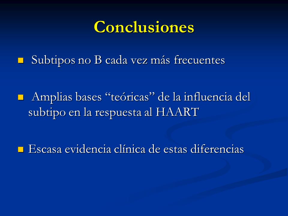Conclusiones Subtipos no B cada vez más frecuentes