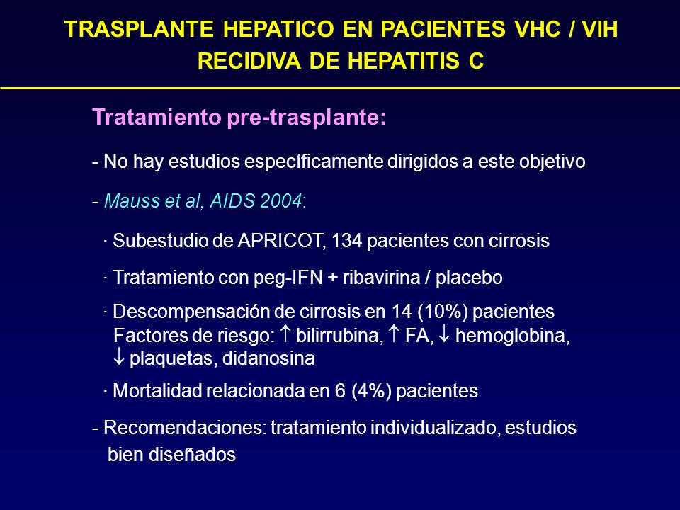 TRASPLANTE HEPATICO EN PACIENTES VHC / VIH RECIDIVA DE HEPATITIS C