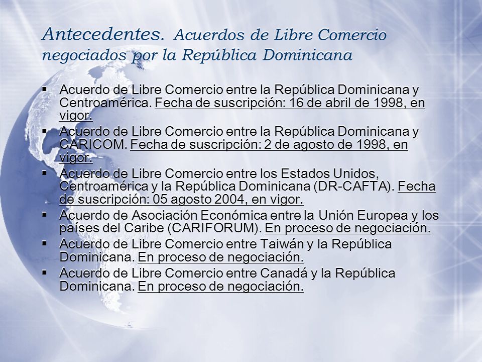 Antecedentes. Acuerdos de Libre Comercio negociados por la República Dominicana