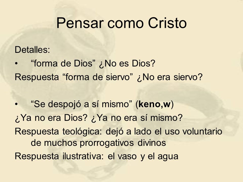 Pensar como Cristo Detalles: forma de Dios ¿No es Dios