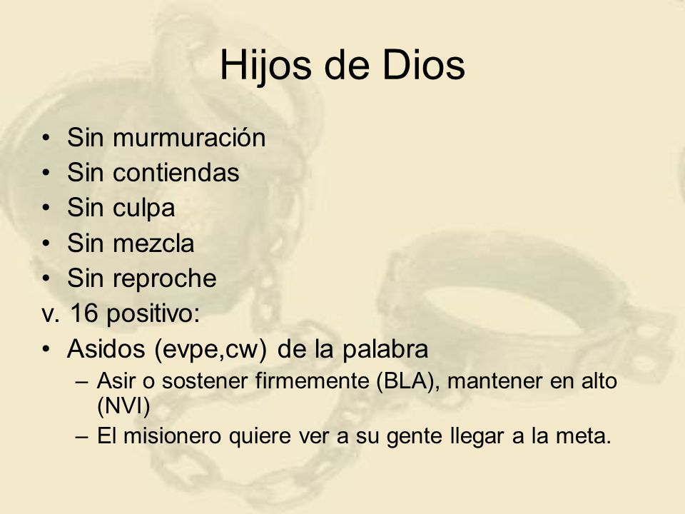 Hijos de Dios Sin murmuración Sin contiendas Sin culpa Sin mezcla