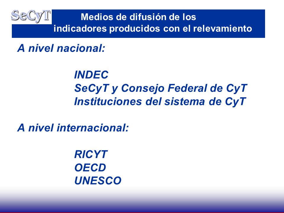 Medios de difusión de los indicadores producidos con el relevamiento