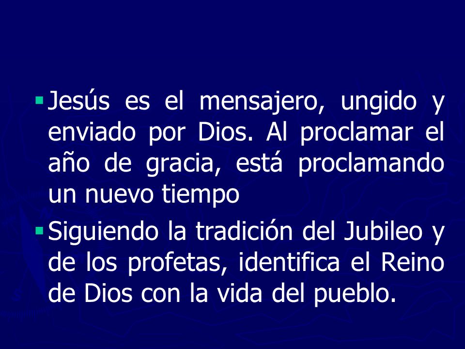 Jesús es el mensajero, ungido y enviado por Dios