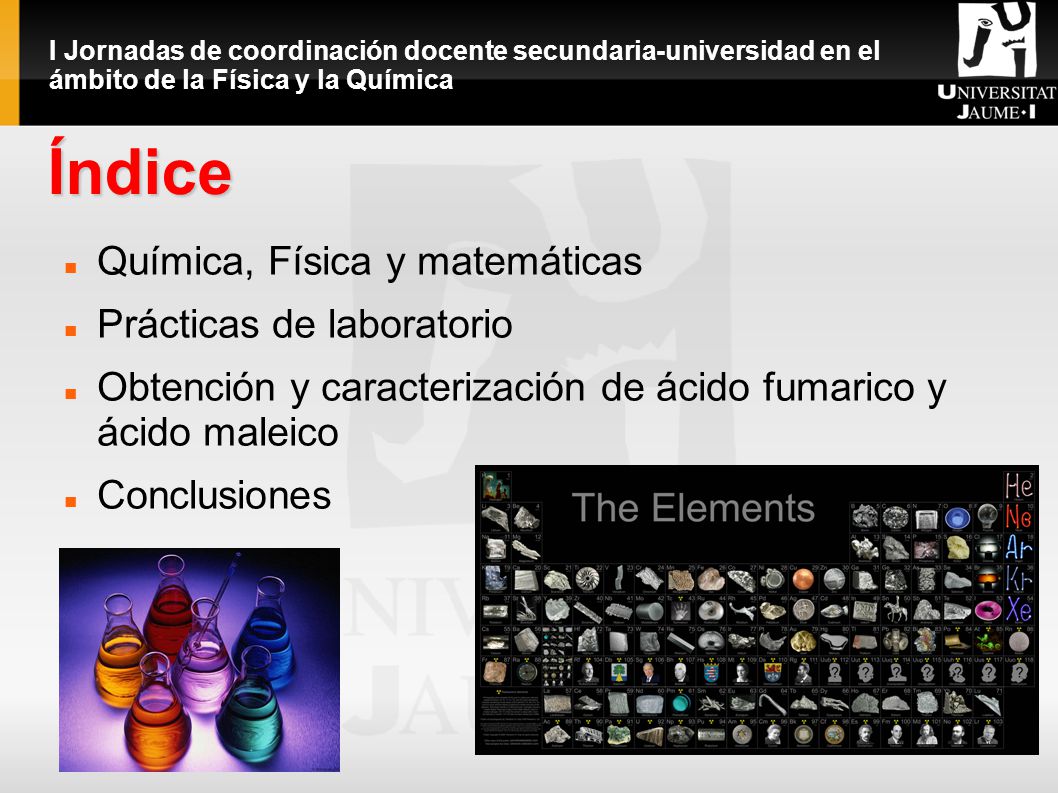 Índice Química, Física y matemáticas Prácticas de laboratorio