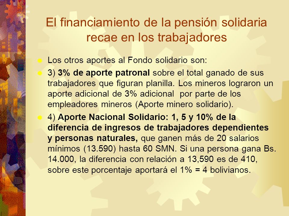 El financiamiento de la pensión solidaria recae en los trabajadores