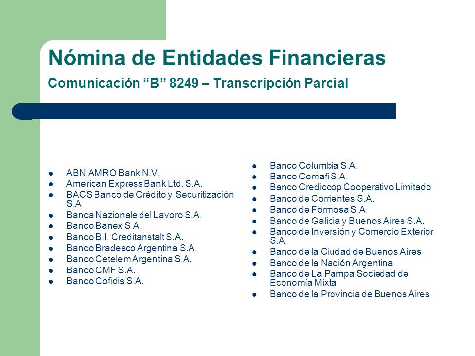 Nómina de Entidades Financieras Comunicación B 8249 – Transcripción Parcial