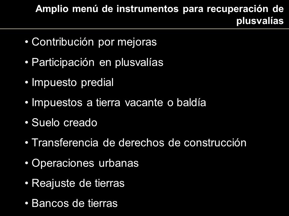 Contribución por mejoras Participación en plusvalías Impuesto predial