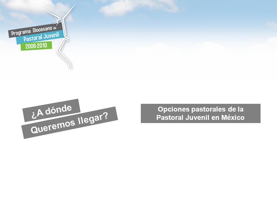 Opciones pastorales de la Pastoral Juvenil en México