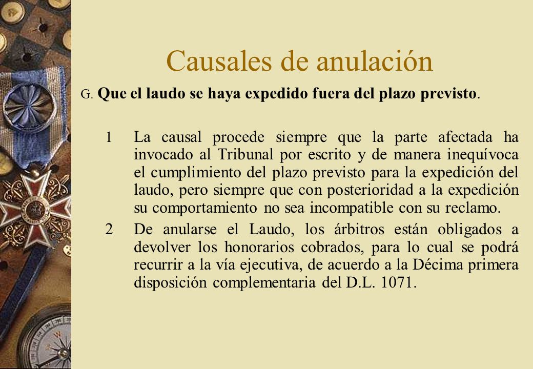 Causales de anulación G. Que el laudo se haya expedido fuera del plazo previsto.