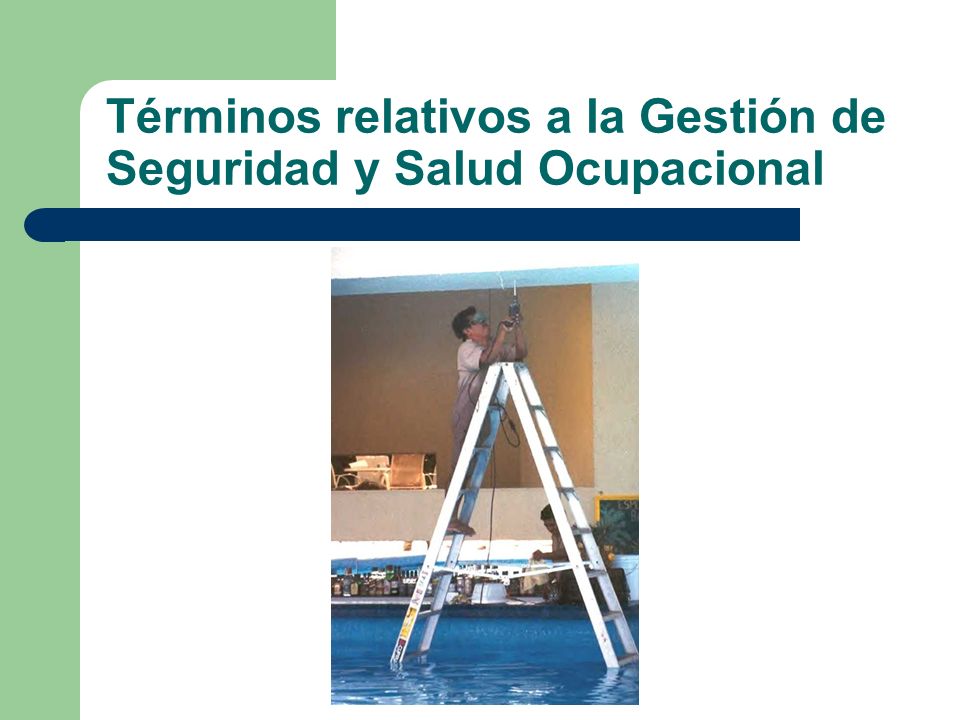 Términos relativos a la Gestión de Seguridad y Salud Ocupacional