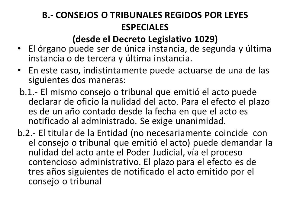 B.- CONSEJOS O TRIBUNALES REGIDOS POR LEYES ESPECIALES (desde el Decreto Legislativo 1029)