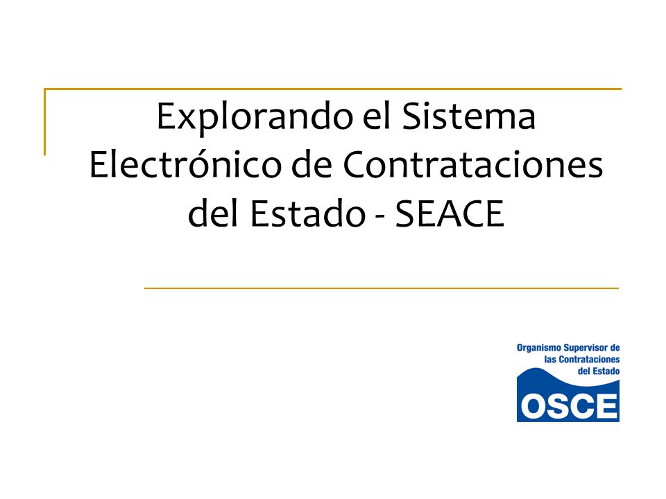 Explorando el Sistema Electrónico de Contrataciones del Estado - SEACE