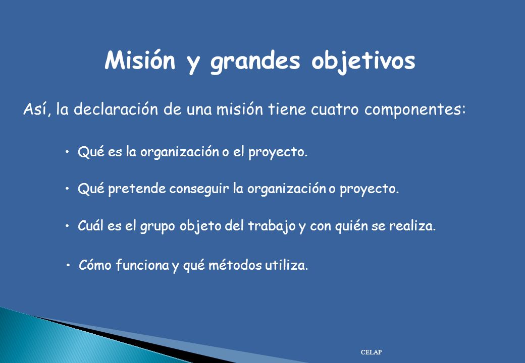 Misión y grandes objetivos