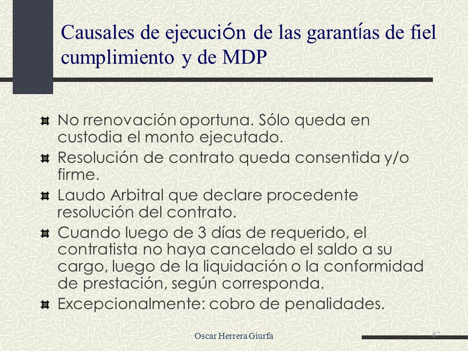 Causales de ejecución de las garantías de fiel cumplimiento y de MDP