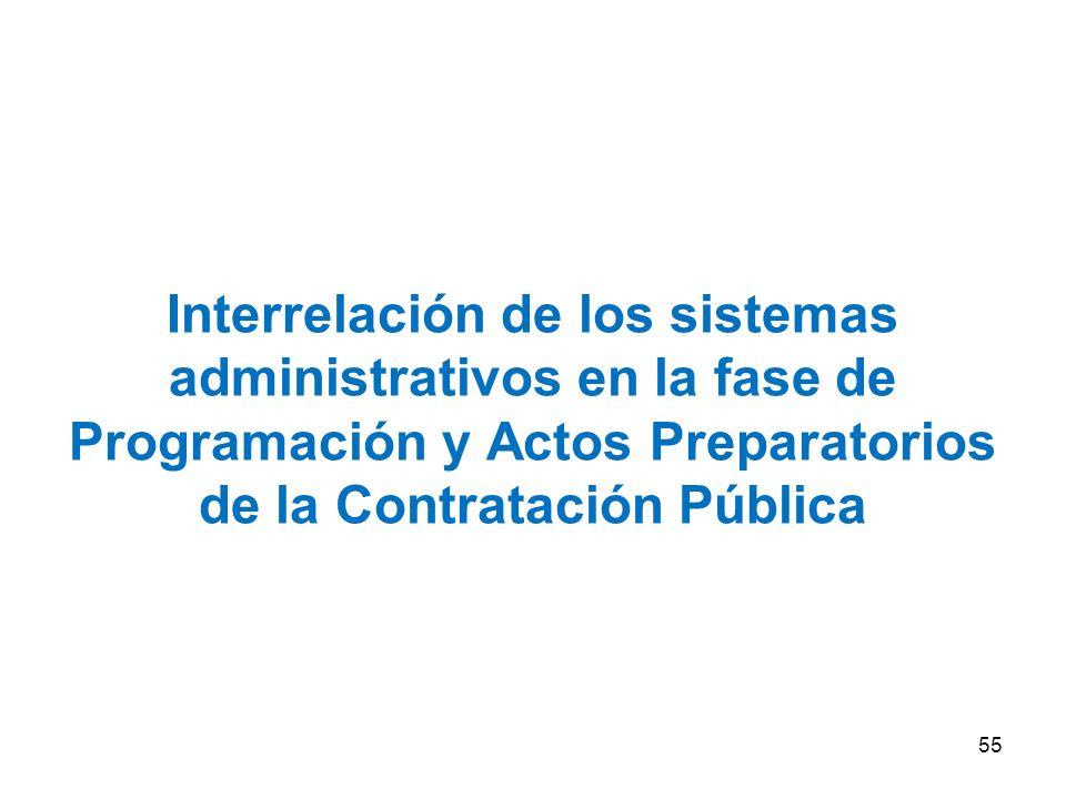 Interrelación de los sistemas administrativos en la fase de Programación y Actos Preparatorios de la Contratación Pública