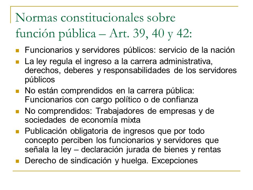 Normas constitucionales sobre función pública – Art. 39, 40 y 42:
