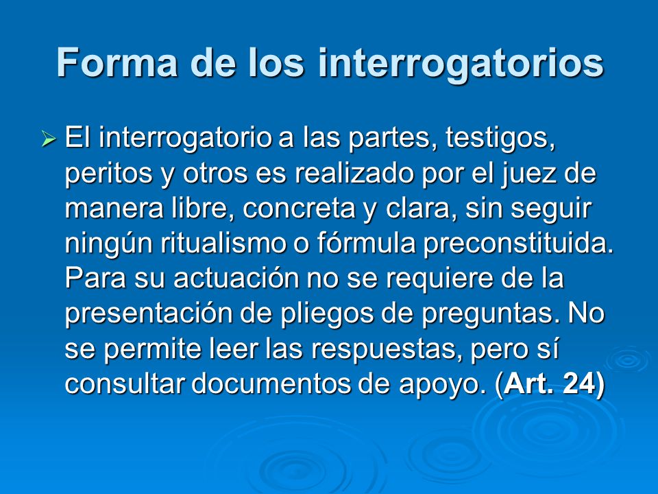 Forma de los interrogatorios