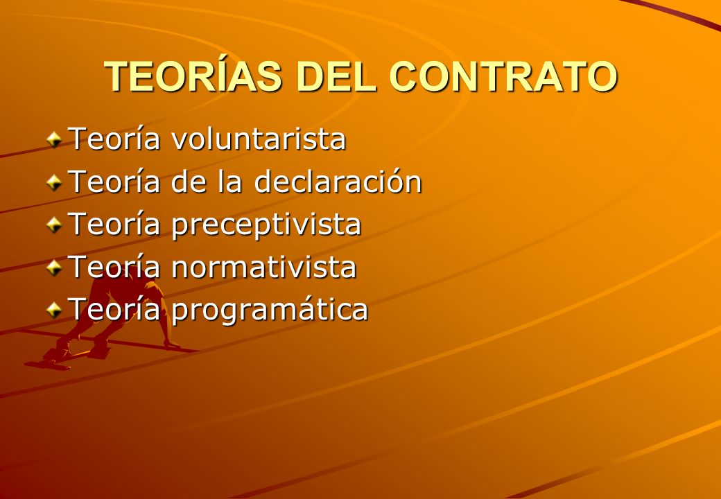 TEORÍAS DEL CONTRATO Teoría voluntarista Teoría de la declaración