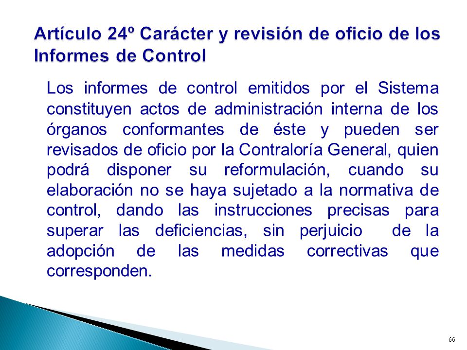 Artículo 24º Carácter y revisión de oficio de los Informes de Control