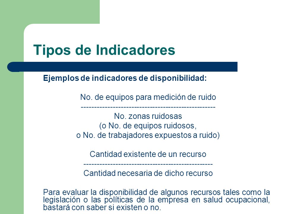 Tipos de Indicadores Ejemplos de indicadores de disponibilidad: