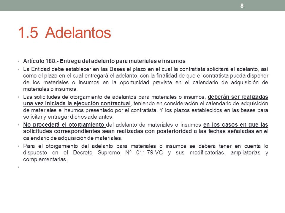 1.5 Adelantos Artículo Entrega del adelanto para materiales e insumos.
