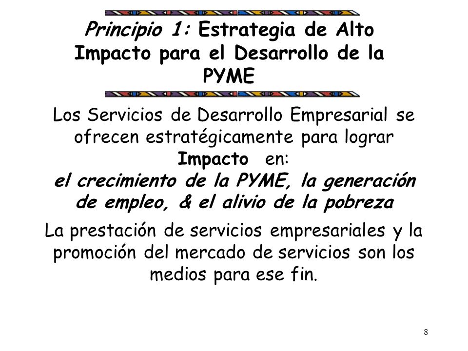 Principio 1: Estrategia de Alto Impacto para el Desarrollo de la PYME