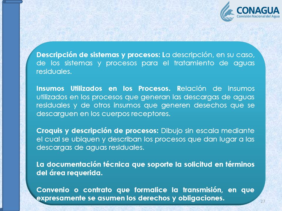 Descripción de sistemas y procesos: La descripción, en su caso, de los sistemas y procesos para el tratamiento de aguas residuales.