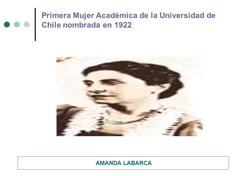 Primera Mujer Académica de la Universidad de Chile nombrada en 1922