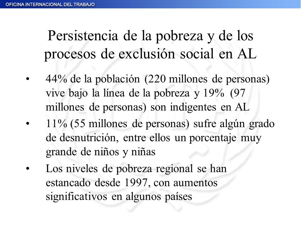Persistencia de la pobreza y de los procesos de exclusión social en AL