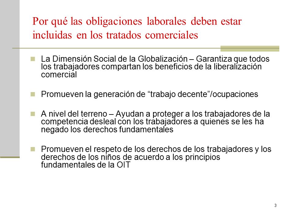 Por qué las obligaciones laborales deben estar incluidas en los tratados comerciales