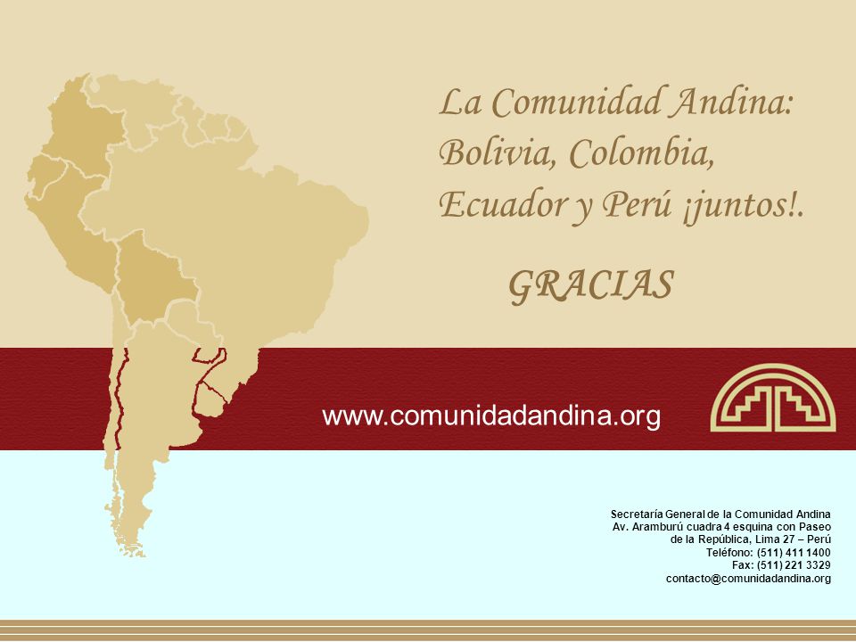 La Comunidad Andina: Bolivia, Colombia, Ecuador y Perú ¡juntos!.