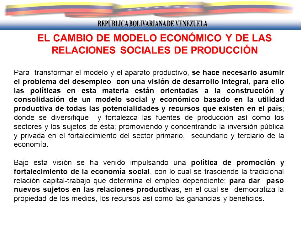 EL CAMBIO DE MODELO ECONÓMICO Y DE LAS RELACIONES SOCIALES DE PRODUCCIÓN