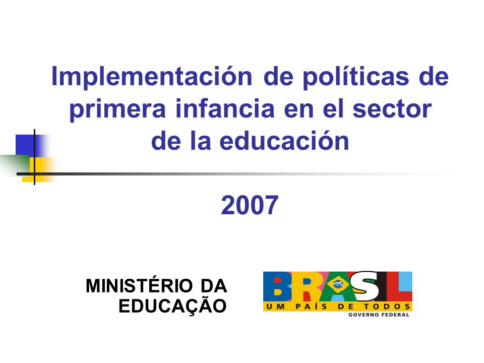 Implementación de políticas de primera infancia en el sector de la educación 2007