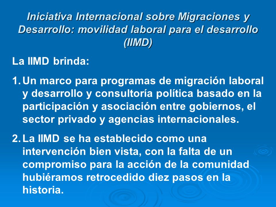 Iniciativa Internacional sobre Migraciones y Desarrollo: movilidad laboral para el desarrollo (IIMD)
