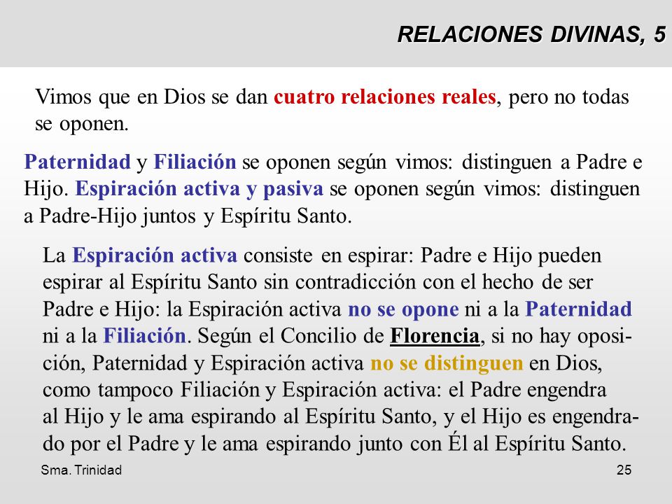 Vimos que en Dios se dan cuatro relaciones reales, pero no todas