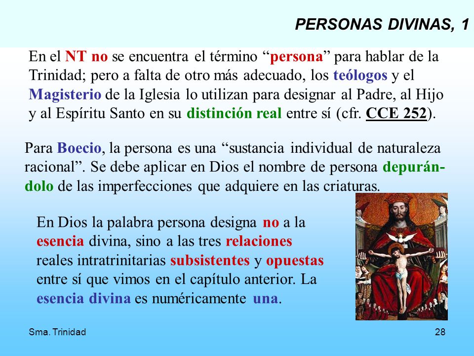 En el NT no se encuentra el término persona para hablar de la