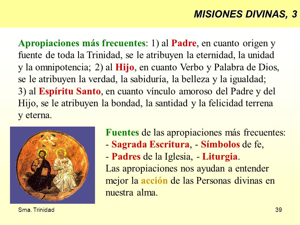 Apropiaciones más frecuentes: 1) al Padre, en cuanto origen y