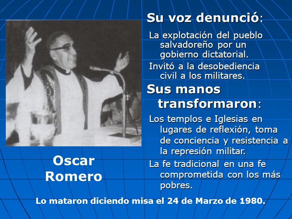 Lo mataron diciendo misa el 24 de Marzo de 1980.