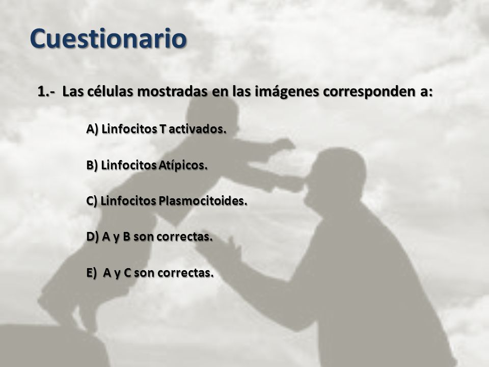 Cuestionario 1.- Las células mostradas en las imágenes corresponden a: