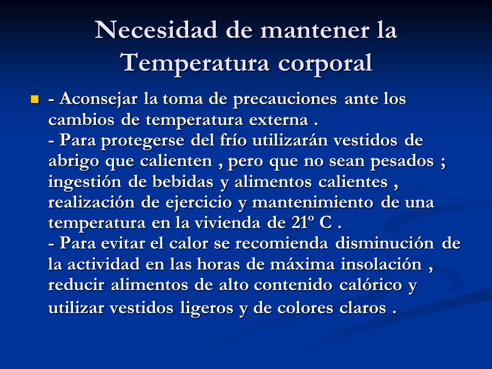 Necesidad de mantener la Temperatura corporal