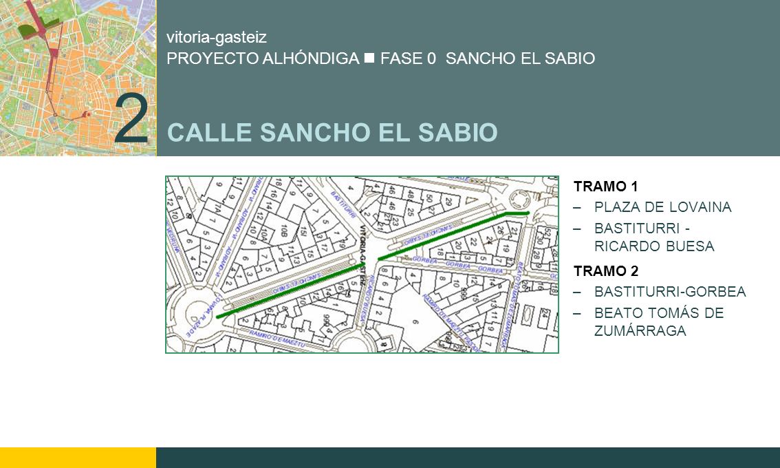 2 CALLE SANCHO EL SABIO TRAMO 1 PLAZA DE LOVAINA