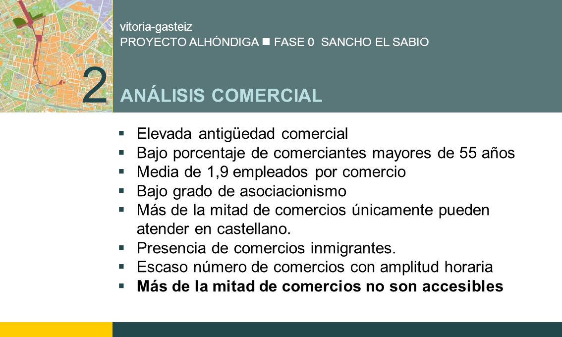 2 ANÁLISIS COMERCIAL Elevada antigüedad comercial
