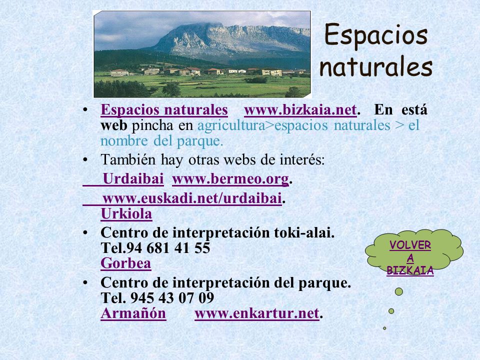 Espacios naturales Espacios naturales   En está web pincha en agricultura>espacios naturales > el nombre del parque.