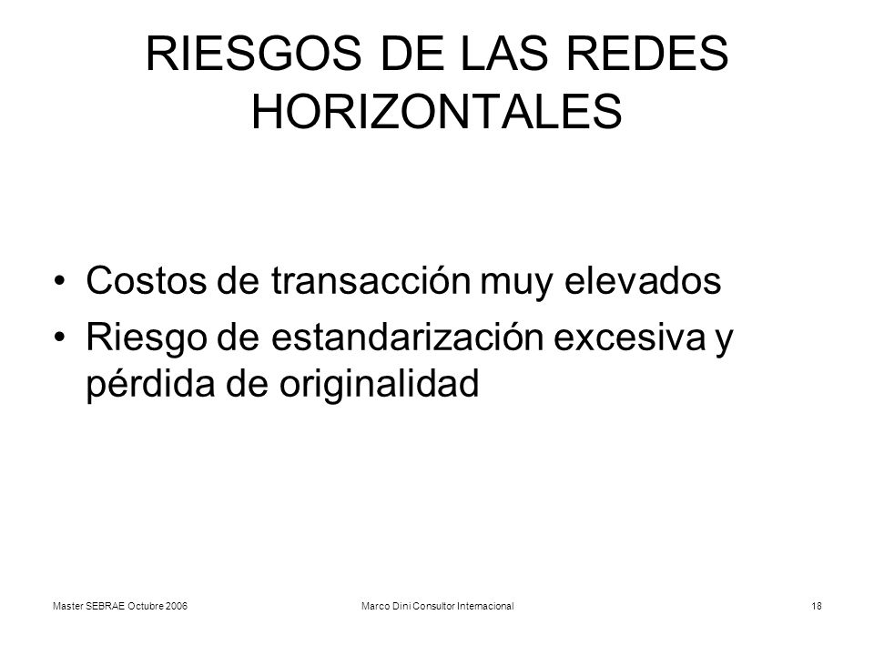 RIESGOS DE LAS REDES HORIZONTALES