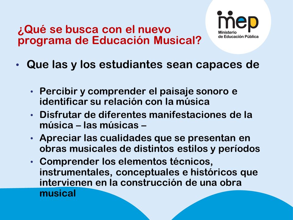 ¿Qué se busca con el nuevo programa de Educación Musical