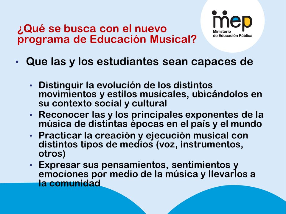 ¿Qué se busca con el nuevo programa de Educación Musical