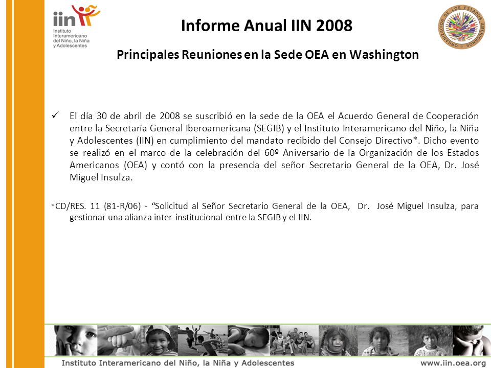 Informe Anual IIN 2008 Principales Reuniones en la Sede OEA en Washington