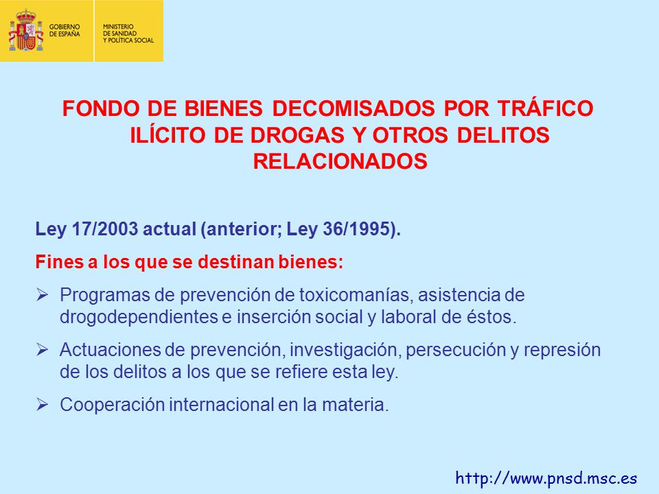 FONDO DE BIENES DECOMISADOS POR TRÁFICO ILÍCITO DE DROGAS Y OTROS DELITOS RELACIONADOS