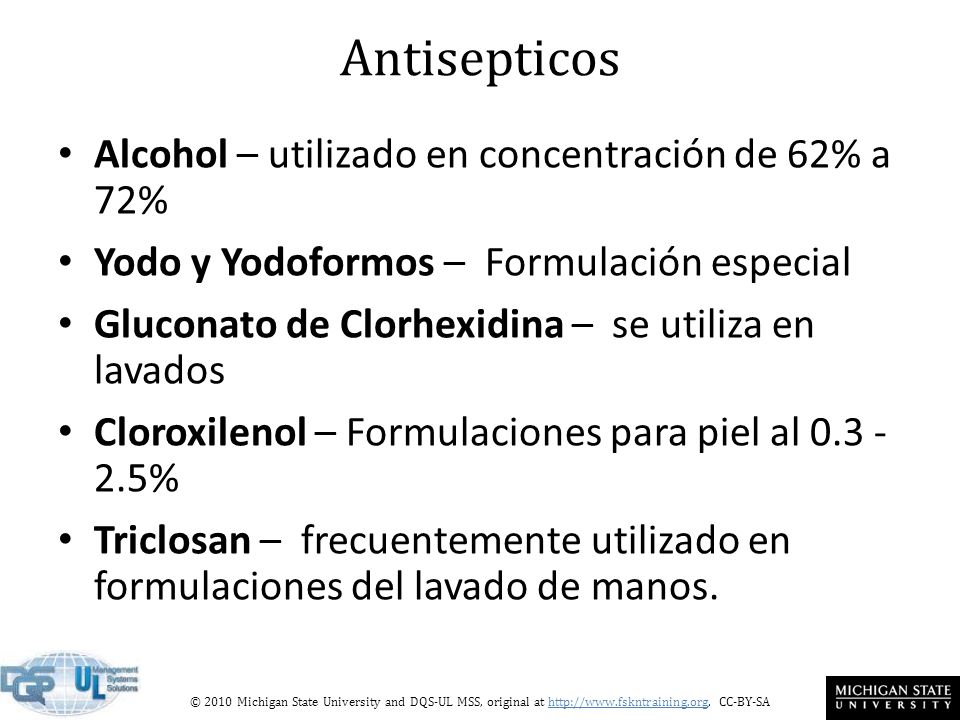 Antisepticos Alcohol – utilizado en concentración de 62% a 72%
